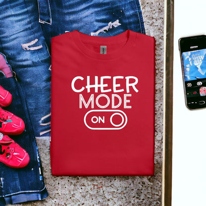 Cheer Mode On Tshirt