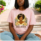 Believe Tshirts