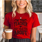I’m That Teacher They Told You About Tshirts
