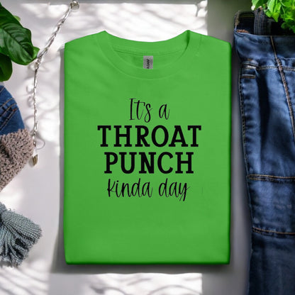 It’s a Throat Punch Tshirt