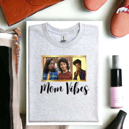 Mom Vibes T-shirts