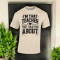 I’m That Teacher They Told You About Tshirts
