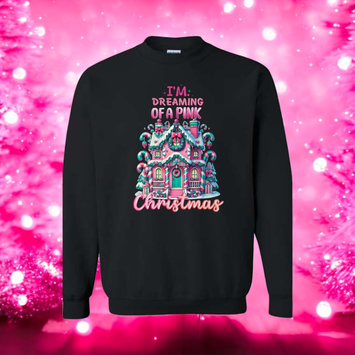 Dreaming of a pink Christmas Sweatshirt