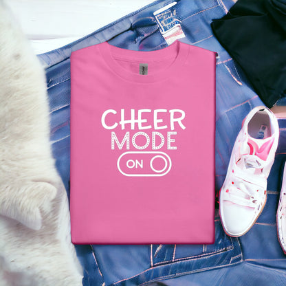 Cheer Mode On Tshirt