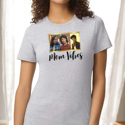 Mom Vibes T-shirts