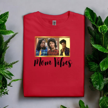 Mom Vibes T-shirts