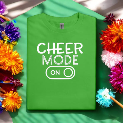 Cheer Mode On Tshirt