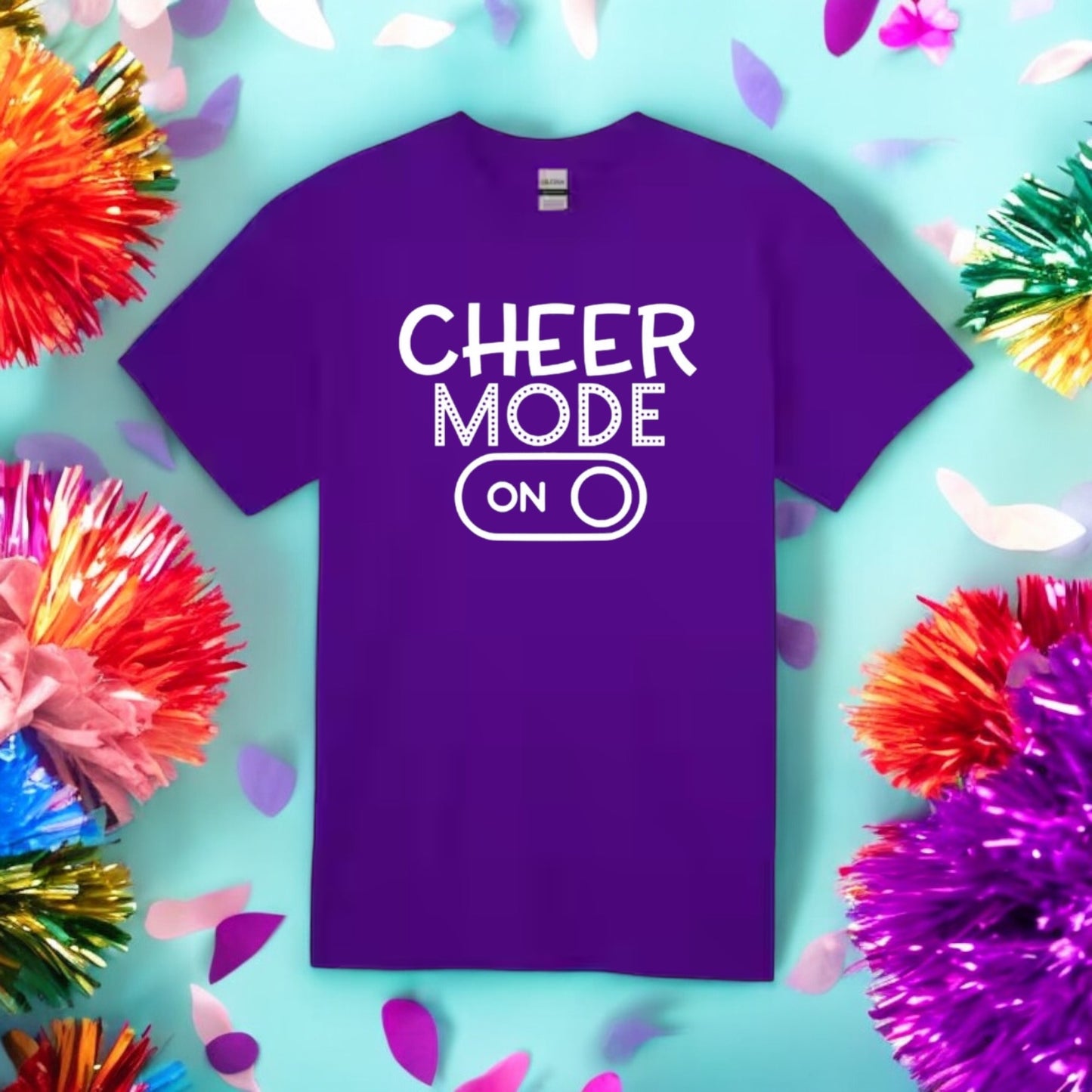 Cheer Mode On Tshirt