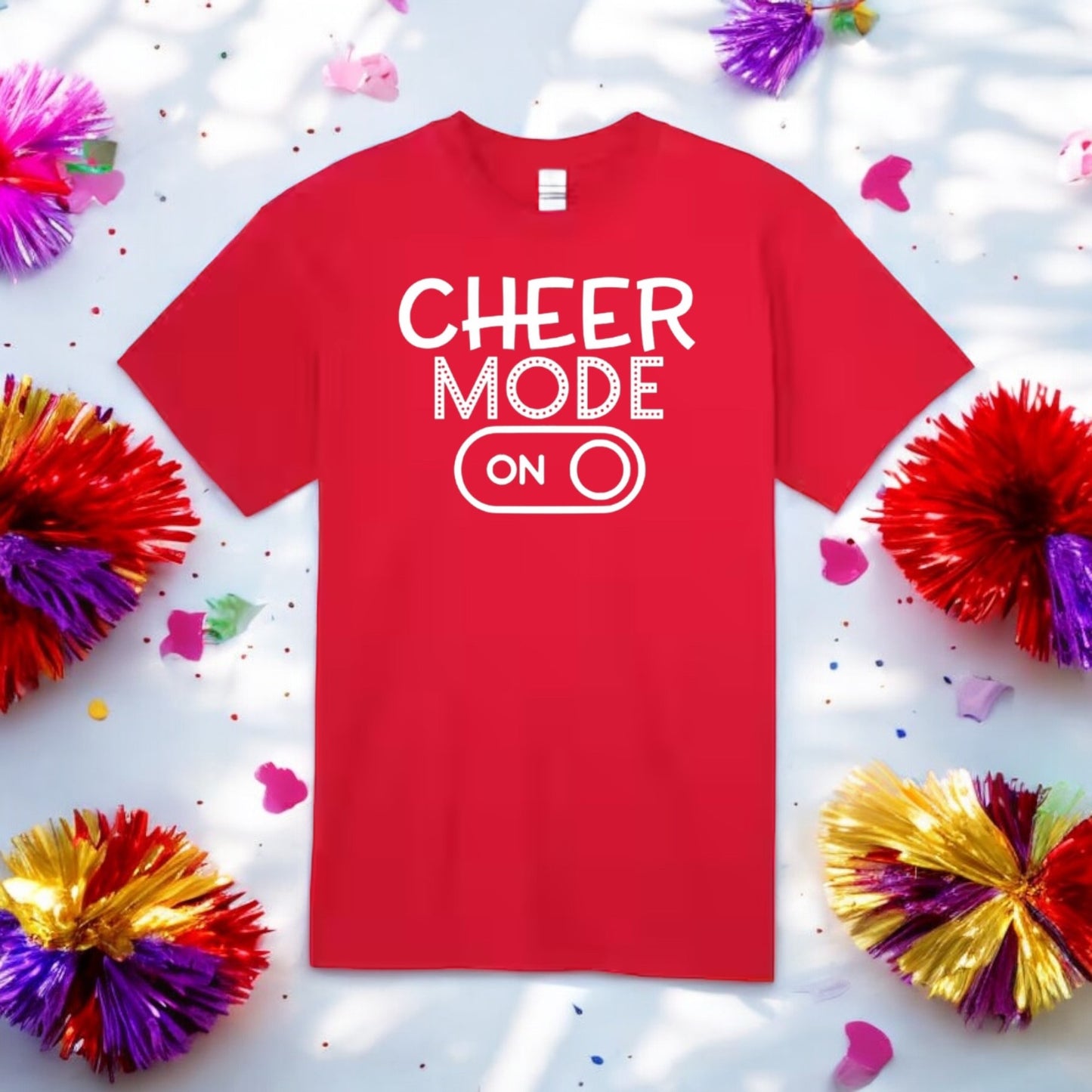 Cheer Mode On Tshirt